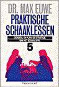 Praktische schaaklessen, deel 5