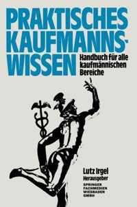 Praktisches Kaufmanns-Wissen