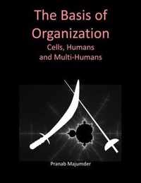 The Basis of Organization (Large Print)