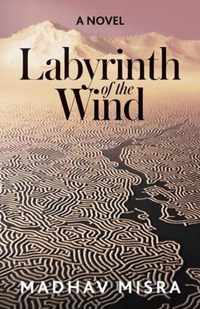 Labyrinth of the Wind