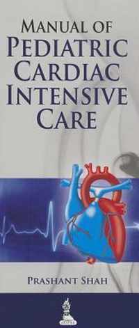 Manual of Pediatric Cardiac Intensive Care