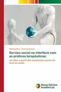 Servico social na interface com as praticas terapeuticas