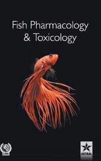 Fish Pharmacology and Toxicology