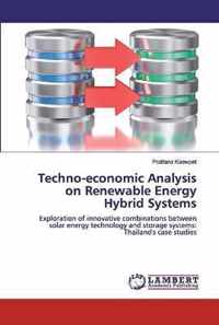 Techno-economic Analysis on Renewable Energy Hybrid Systems