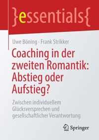 Coaching in der zweiten Romantik: Abstieg oder Aufstieg?