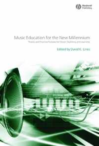 Music Education for the New Millennium