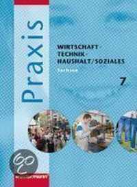 Praxis - WTH 7. Schülerband. Wirtschaft / Technik / Haushalt. Mittelschule. Sachsen