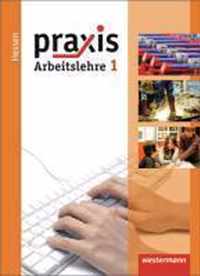 Praxis - Arbeitslehre 1. Schülerband. Hessen