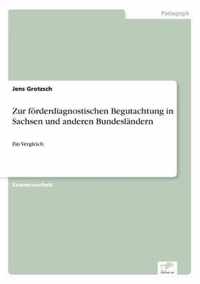 Zur foerderdiagnostischen Begutachtung in Sachsen und anderen Bundeslandern