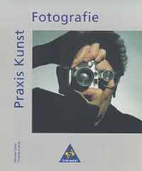 Praxis Kunst. Fotografie