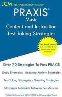 PRAXIS Music Content Knowledge - Test Taking Strategies