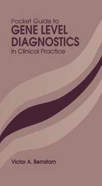 Pocket Guide to Gene Level Diagnostics in Clinical Practice