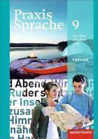 Praxis Sprache 9. Arbeitsheft. Allgemeine Ausgabe