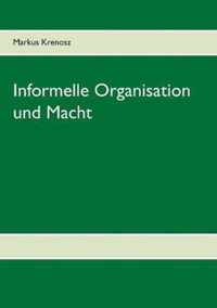 Informelle Organisation und Macht