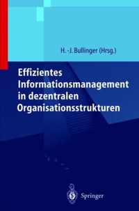 Effizientes Informationsmanagement in Dezentralen Organisationsstrukturen