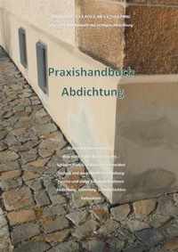 Praxishandbuch Abdichtung