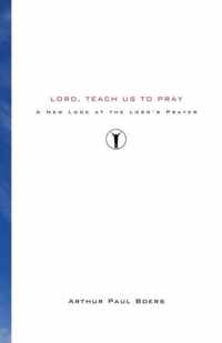 Lord, Teach Us to Pray