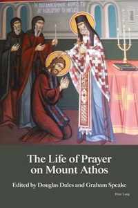 The Life of Prayer on Mount Athos