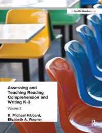 Assessing and Teaching Reading Composition and Writing, K-3, Vol. 2