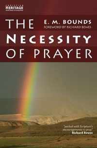 The Necessity of Prayer