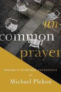 Uncommon Prayer