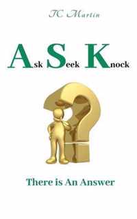 Ask Seek Knock