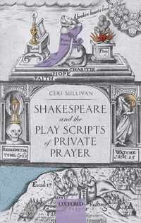 Shakespeare and the Play Scripts of Private Prayer