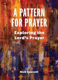 A Pattern for Prayer