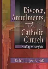 Divorce, Annulments, and the Catholic Church