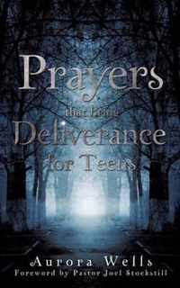 Prayers That Bring Deliverance for Teens