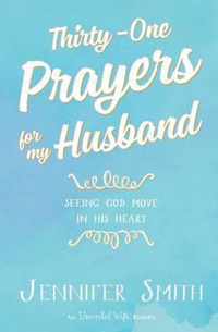 Thirty-One Prayers for My Husband