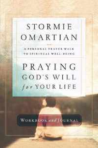 Praying God's Will for Your Life Workbook and Journal