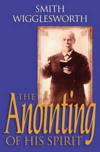 The Anointing of His Spirit