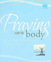 Praying With the Body