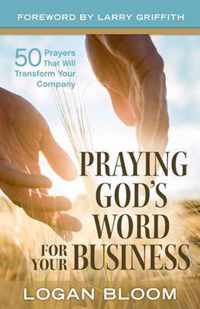 Praying God's Word for Your Business