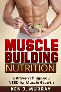 Muscle Building Nutrition