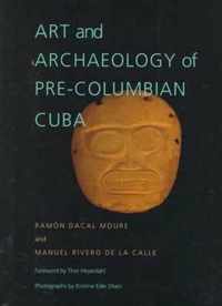 Art and Archaeology of Pre-Columbian Cuba