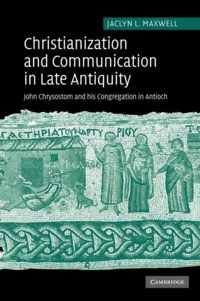 Christianization and Communication in Late Antiquity