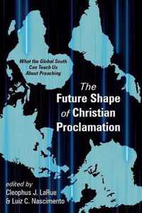 The Future Shape of Christian Proclamation