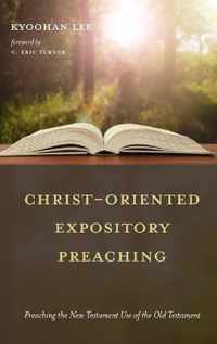 Christ-Oriented Expository Preaching