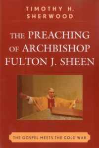 The Preaching of Archbishop Fulton J. Sheen