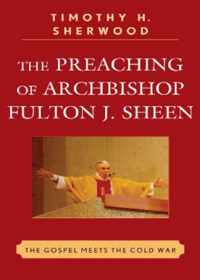 The Preaching of Archbishop Fulton J. Sheen