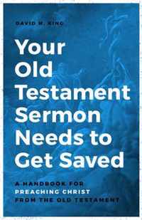 Your Old Testament Sermon Needs to Get Saved