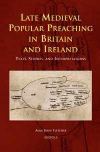 Late Medieval Popular Preaching in Britain and Ireland