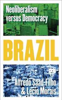 Brazil Neoliberalism versus Democracy