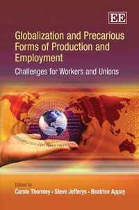 Globalization and Precarious Forms of Production and Employment