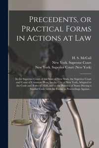 Precedents, or Practical Forms in Actions at Law