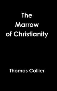 The Marrow of Christianity