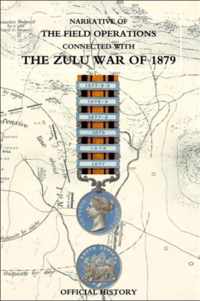 Narrative of the Field Operations Connected with the Zulu War of 1879