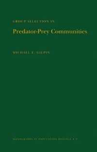 Group Selection in Predator-Prey Communities. (MPB-9)